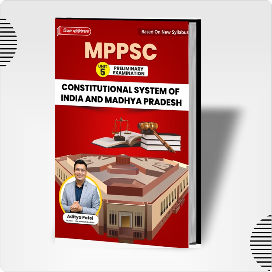 MPPSC Pre (Unit 5-English) Constitutional System of India and MP WINNERS ONLINE EDUTECH PRIVATE LIMITED